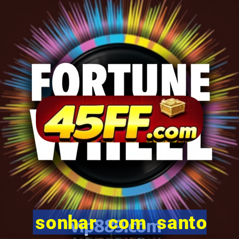 sonhar com santo de macumba